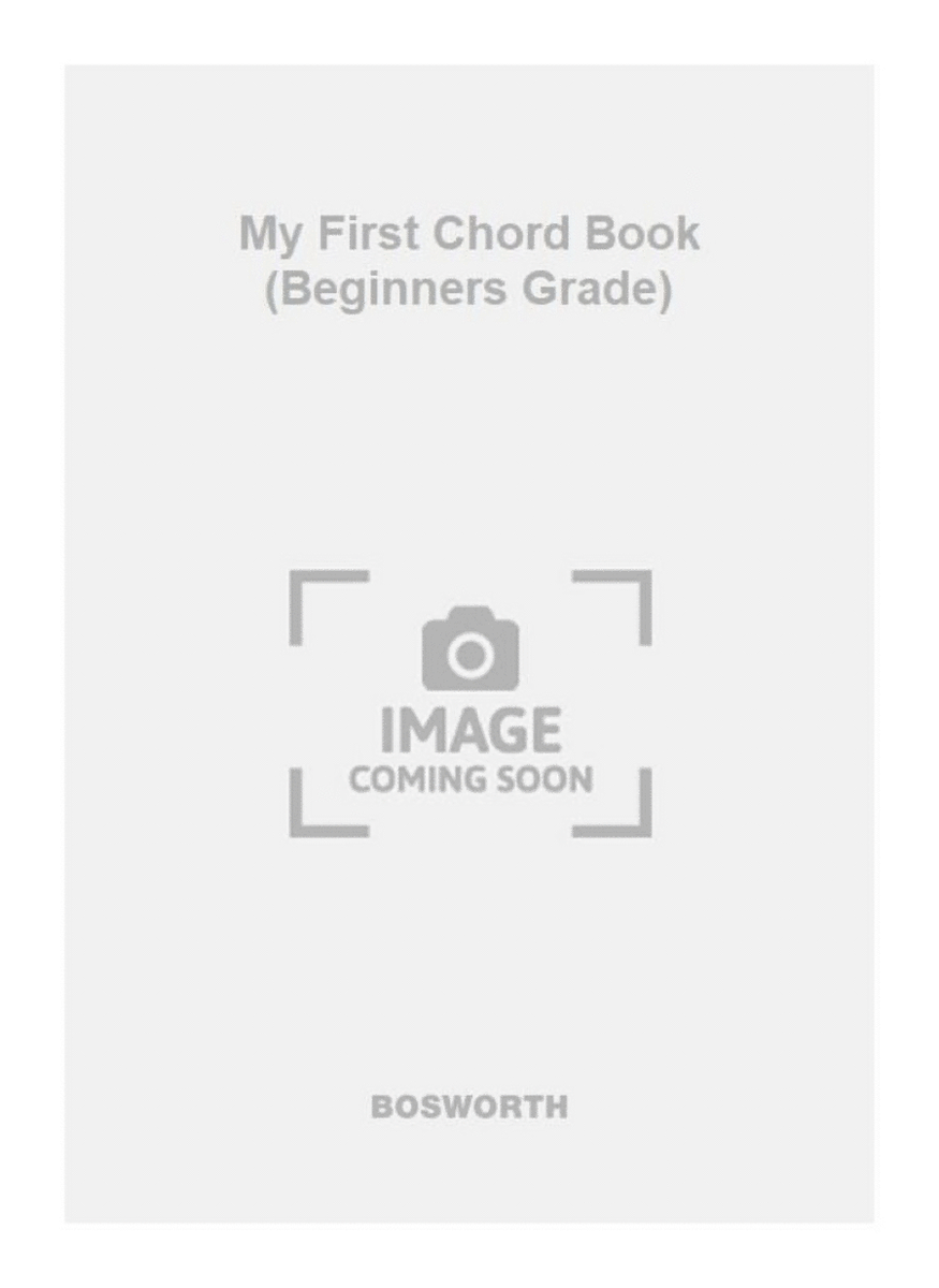 My First Chord Book (Beginners Grade)