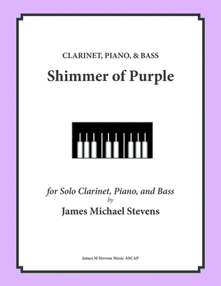 Book cover for Shimmer of Purple - Clarinet, Piano, & Bass