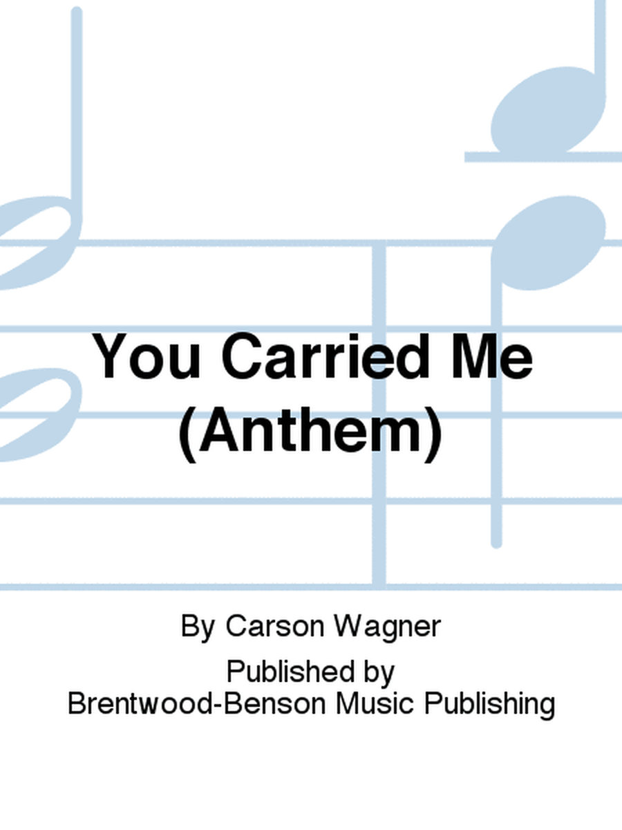 You Carried Me (Anthem)