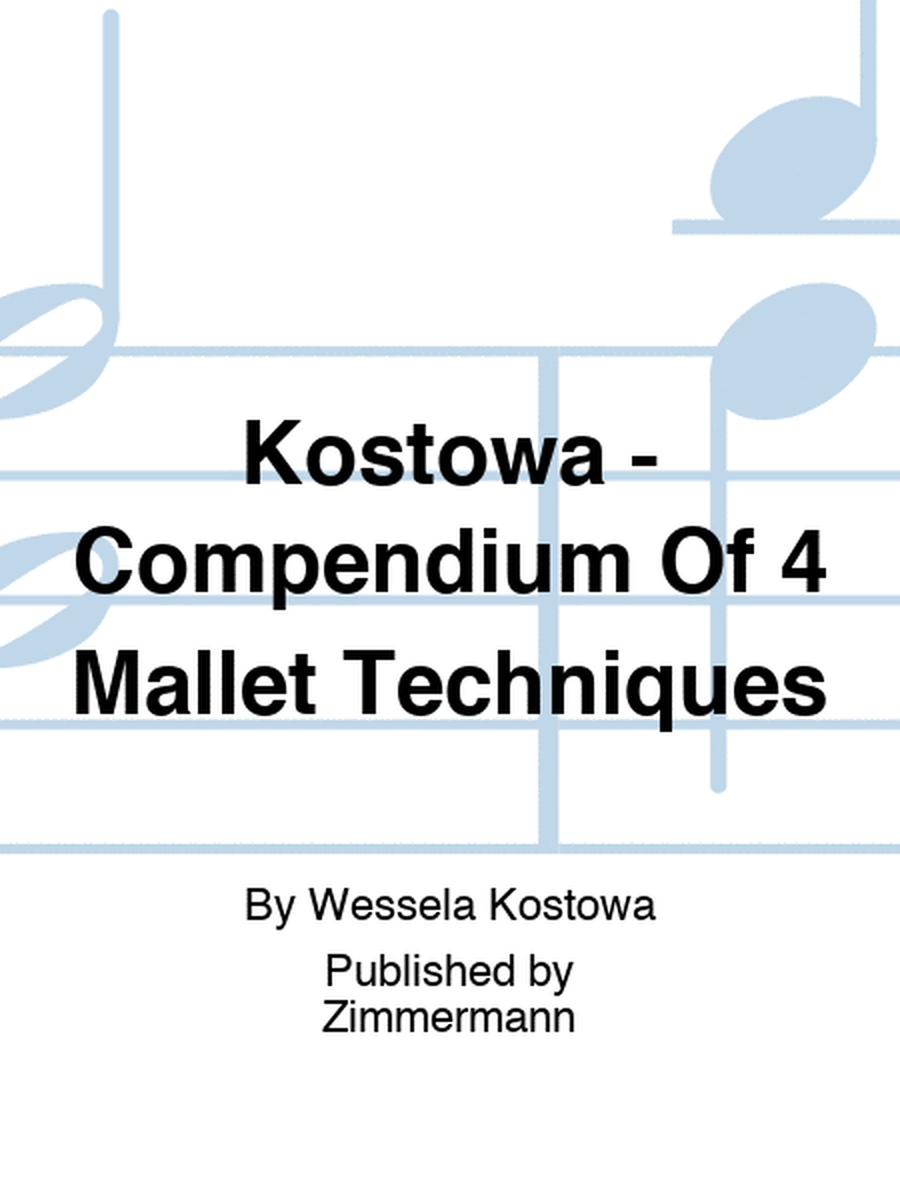 Kostowa - Compendium Of 4 Mallet Techniques