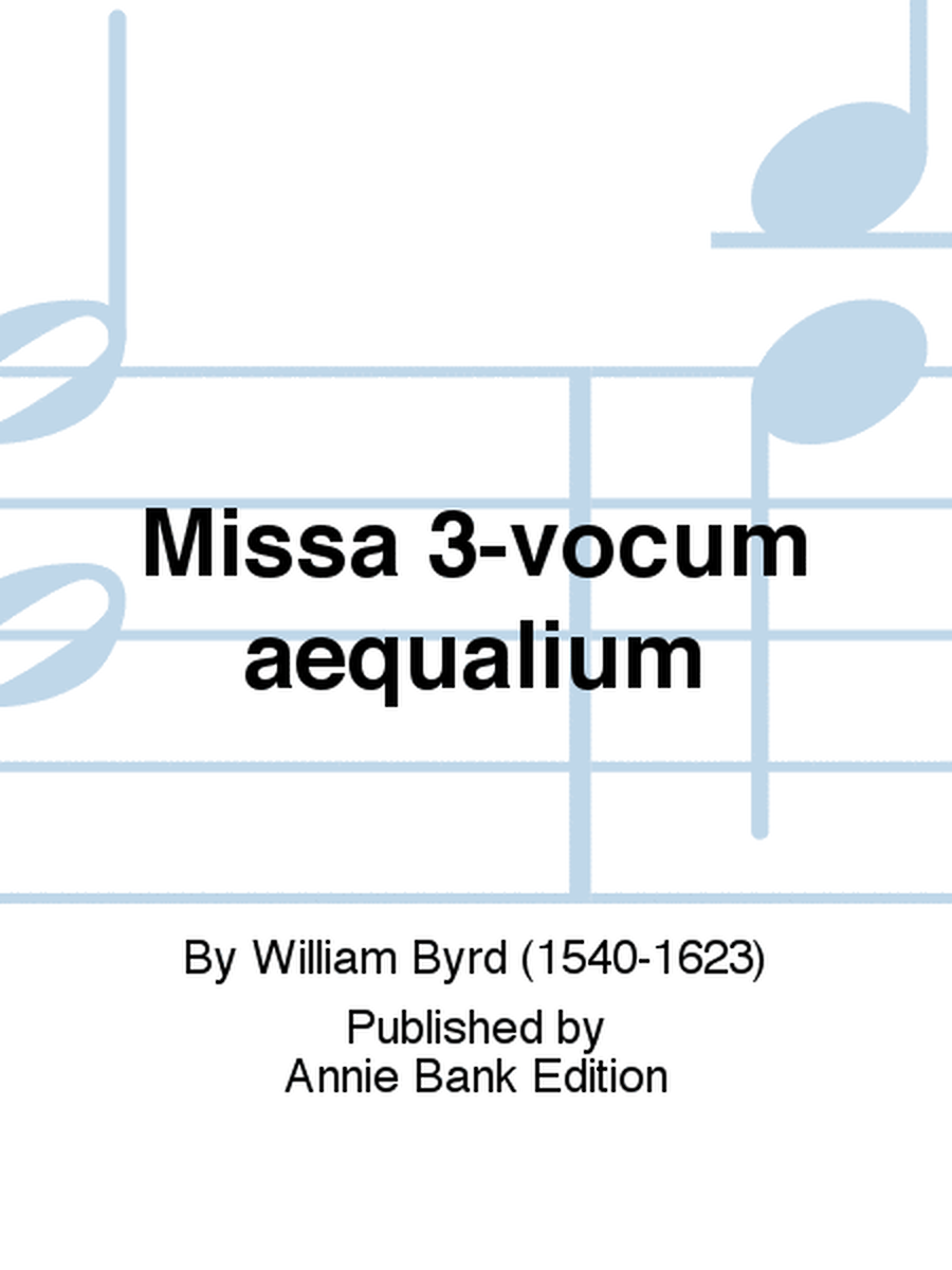 Missa 3-vocum aequalium