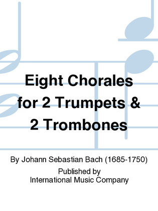 Book cover for Eight Chorales For 2 Trumpets & 2 Trombones
