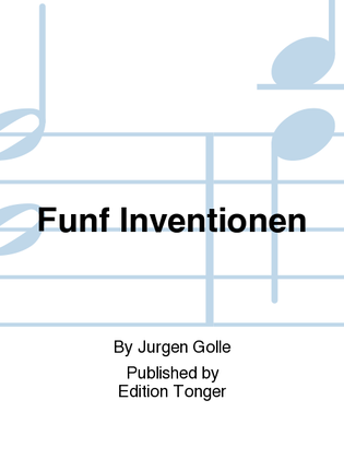 Funf Inventionen