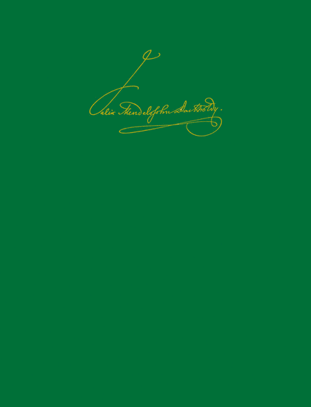 Leipzig Edition of the Works of Felix Mendelssohn Bartholdy