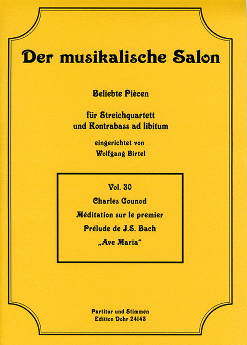 Méditation sur le premier Prélude de J.S. Bach G-Dur "Ave Maria" (für Streichquartett)