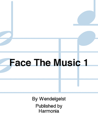 Book cover for Face The Music 1