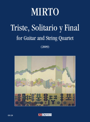 Book cover for Triste, Solitario y Final for Guitar and String Quartet (2009)