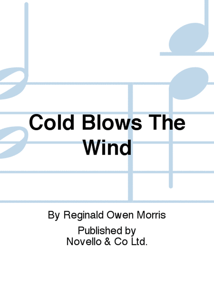 Cold Blows The Wind