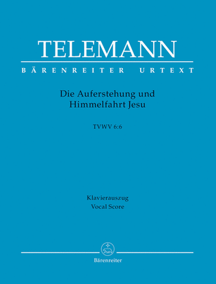 Book cover for Die Auferstehung und Himmelfahrt Jesu TVWV 6:6