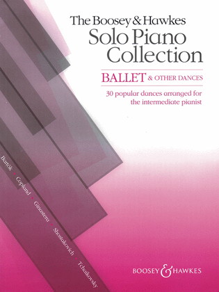 The Boosey & Hawkes Solo Piano Collection: Ballet & Other Dances