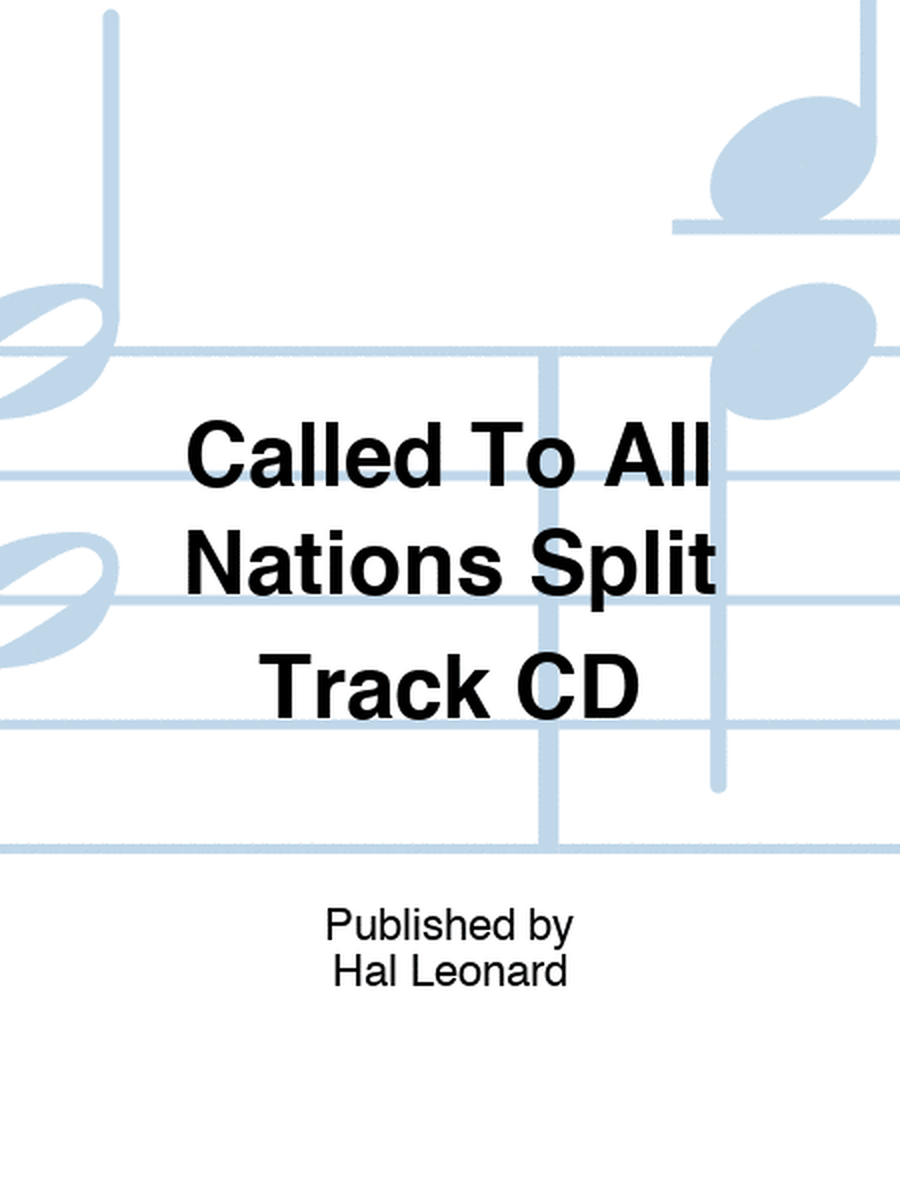 Called To All Nations Split Track CD