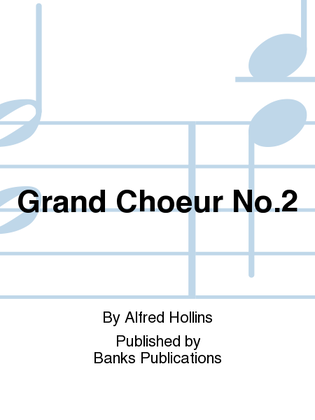 Grand Choeur No.2