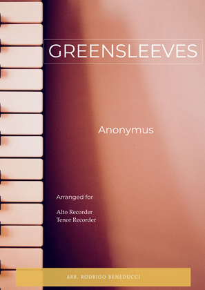 GREENSLEEVES - ANONYMUS – ALTO & TENOR RECORDER DUO
