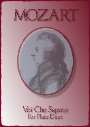 Book cover for Voi Che Sapete, W A Mozart, for Flute Duet