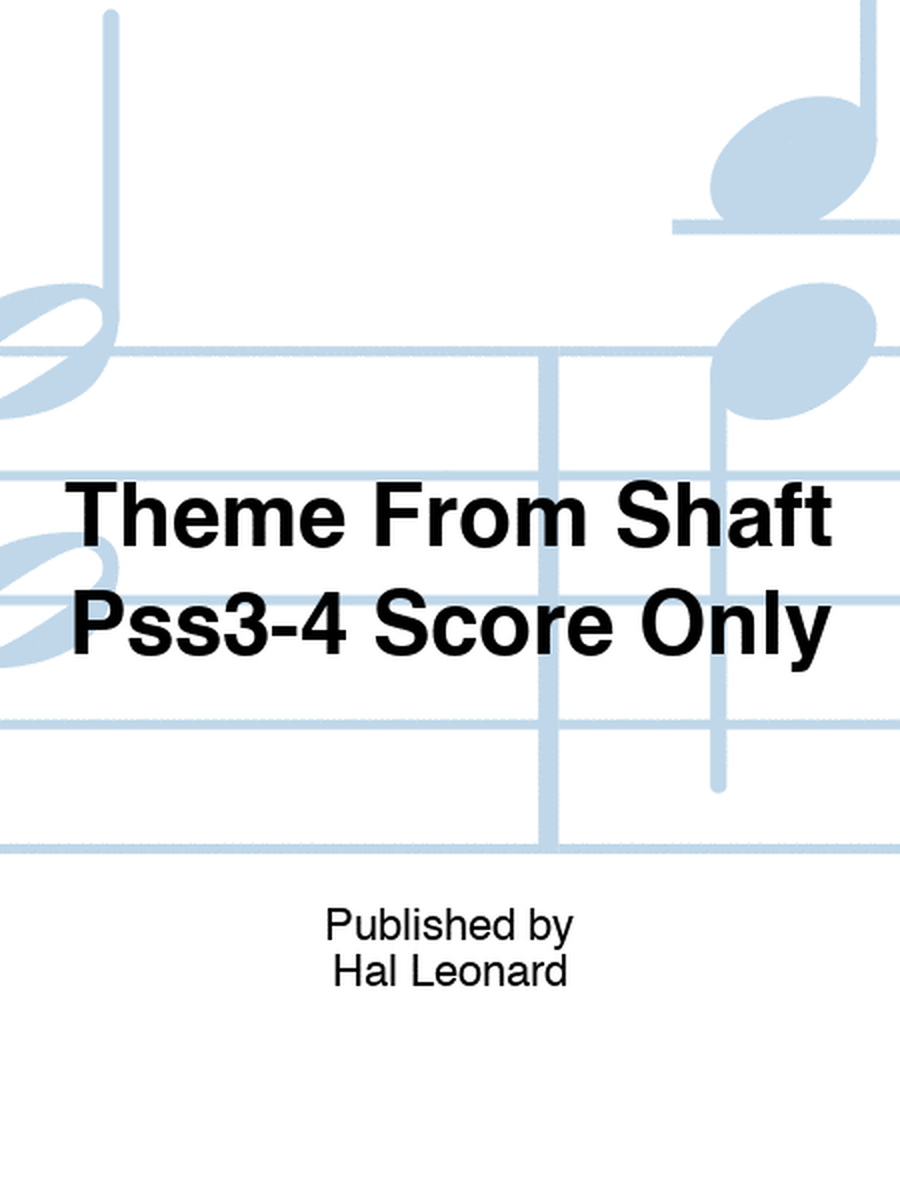 Theme From Shaft Pss3-4 Score Only