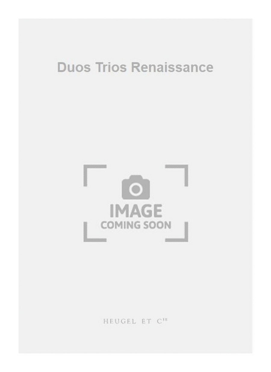 Duos Trios Renaissance