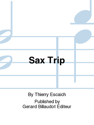 Sax Trip