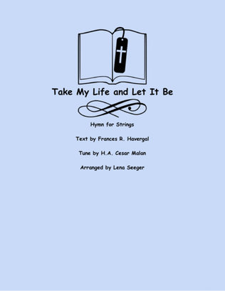 Book cover for Take My Life and Let It Be