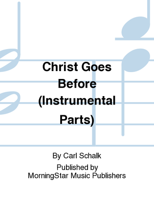 Book cover for Christ Goes Before (Instrumental Parts)