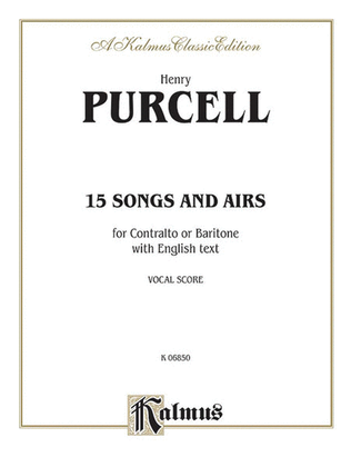 Book cover for Fifteen Songs and Airs for Contralto or Baritone from the Operas and Masques