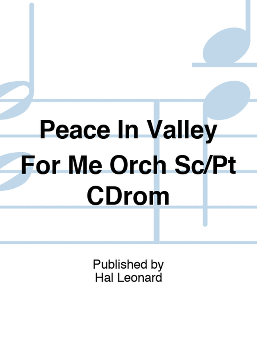 Peace In Valley For Me Orch Sc/Pt CDrom