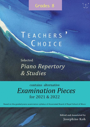 Teachers' Choice Exam Pieces 2021-22 Grade 8