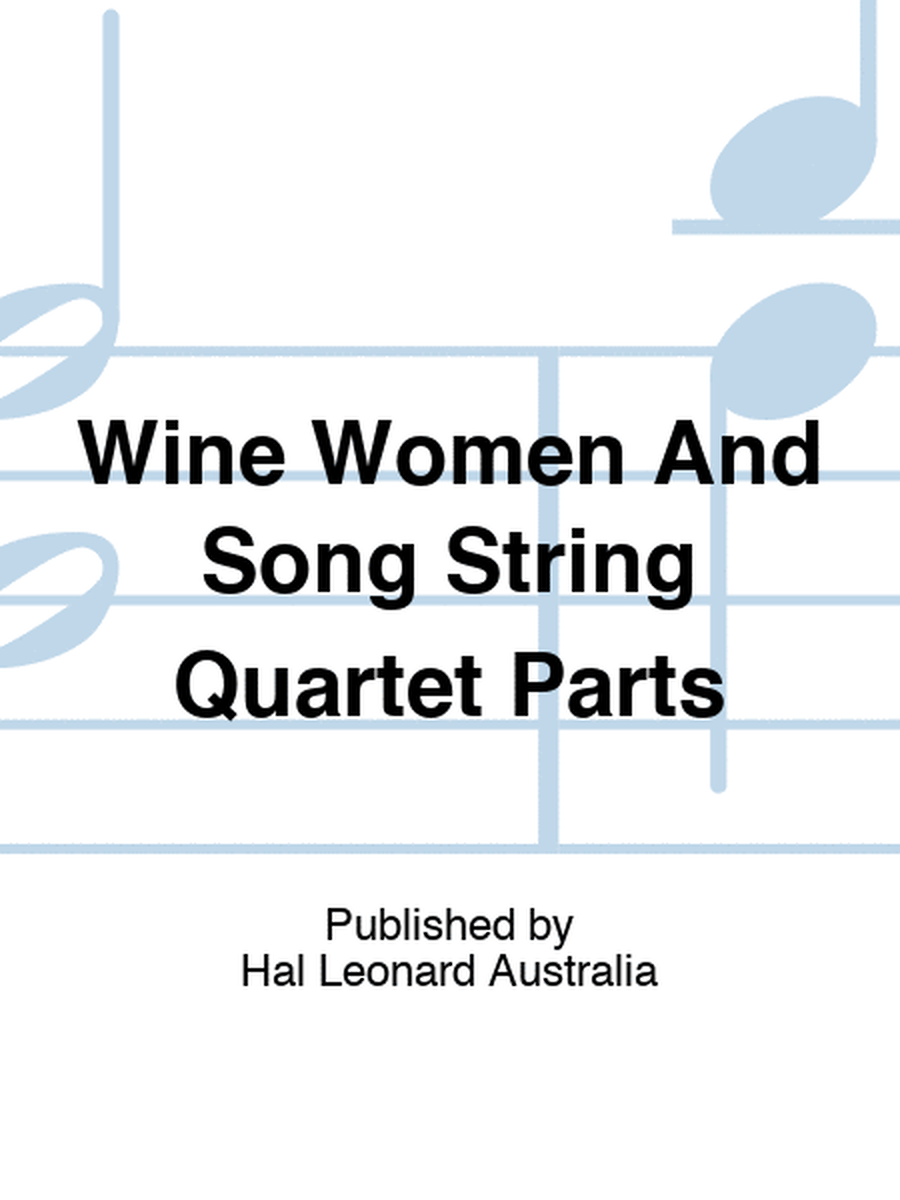 Wine Women And Song String Quartet Parts