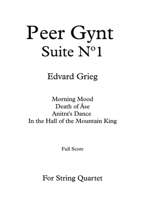 Book cover for Peer Gynt Suite Nº 1 - E. Grieg - For String Quartet (Full Score and Parts)