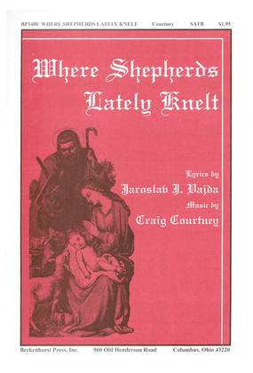Book cover for Where Shepherds Lately Knelt