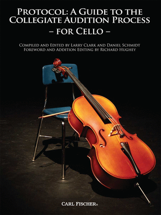 Book cover for Protocol: A Guide to the Collegiate Audition Process for Cello