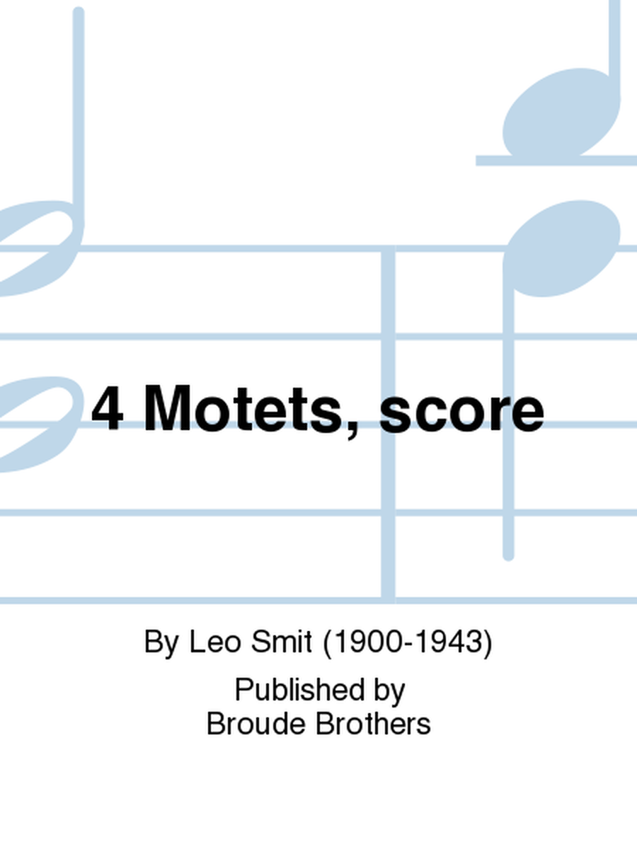 4 Motets, score