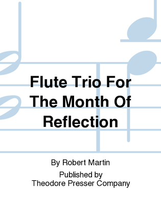 Book cover for Flute Trio for the Month of Reflection