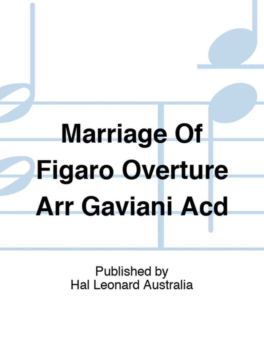 Marriage Of Figaro Overture Arr Gaviani Acd
