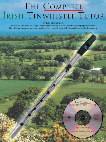 The Complete Irish Tinwhistle Tutor