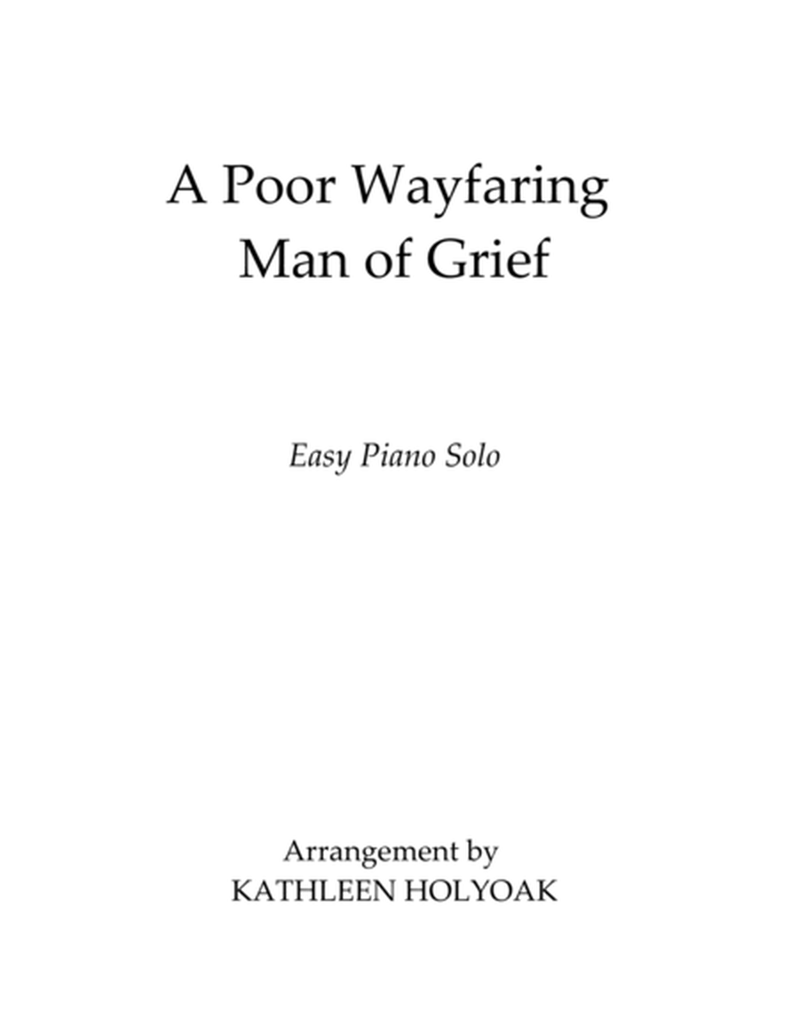 A Poor Wayfaring Man of Grief (Easy Piano) - Arranged by KATHLEEN HOLYOAK image number null