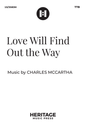 Book cover for Love Will Find Out the Way