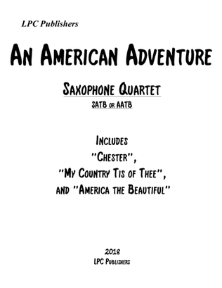 Book cover for An American Adventure for Saxophone Quartet (SATB or AATB)
