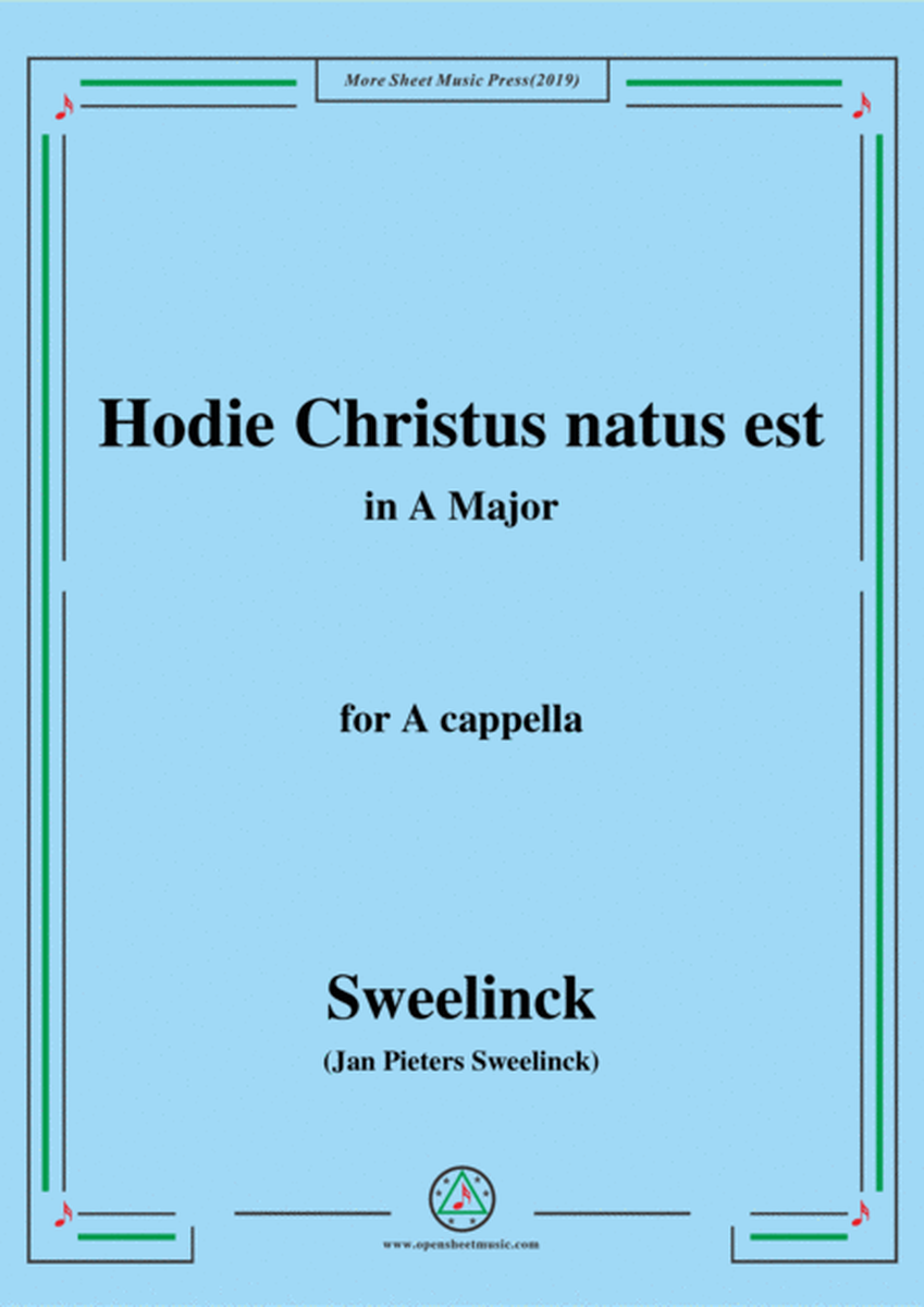 Sweelinck-Hodie Christus natus est,in A Major,for A cappella image number null