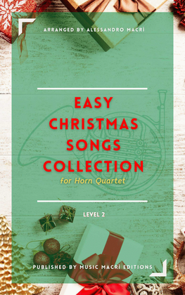 Easy Christmas Songs Collection Level 2 for Horn Quartet