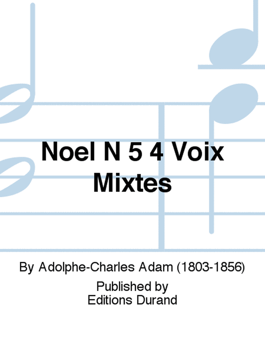 Noel N 5 4 Voix Mixtes