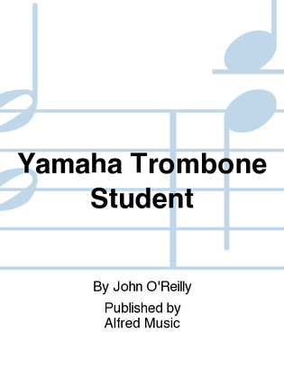 Book cover for Yamaha Trombone Student