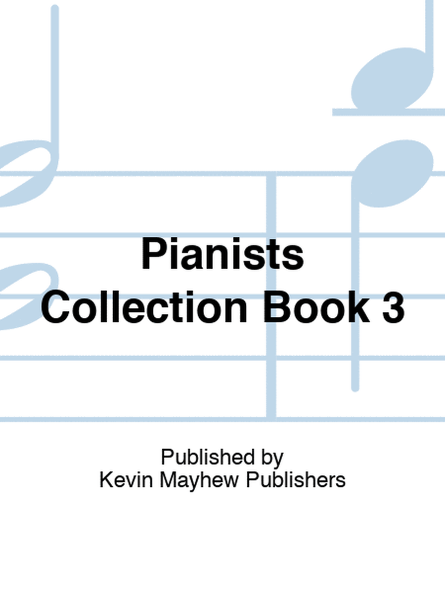 Pianists Collection Book 3