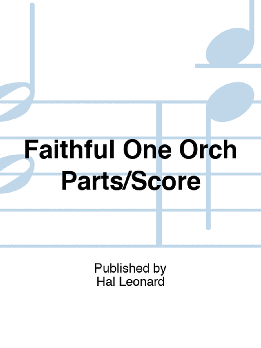 Faithful One Orch Parts/Score