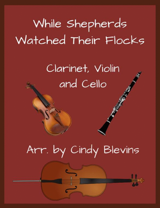 Book cover for While Shepherds Watched Their Flocks, Clarinet, Violin and Cello Trio