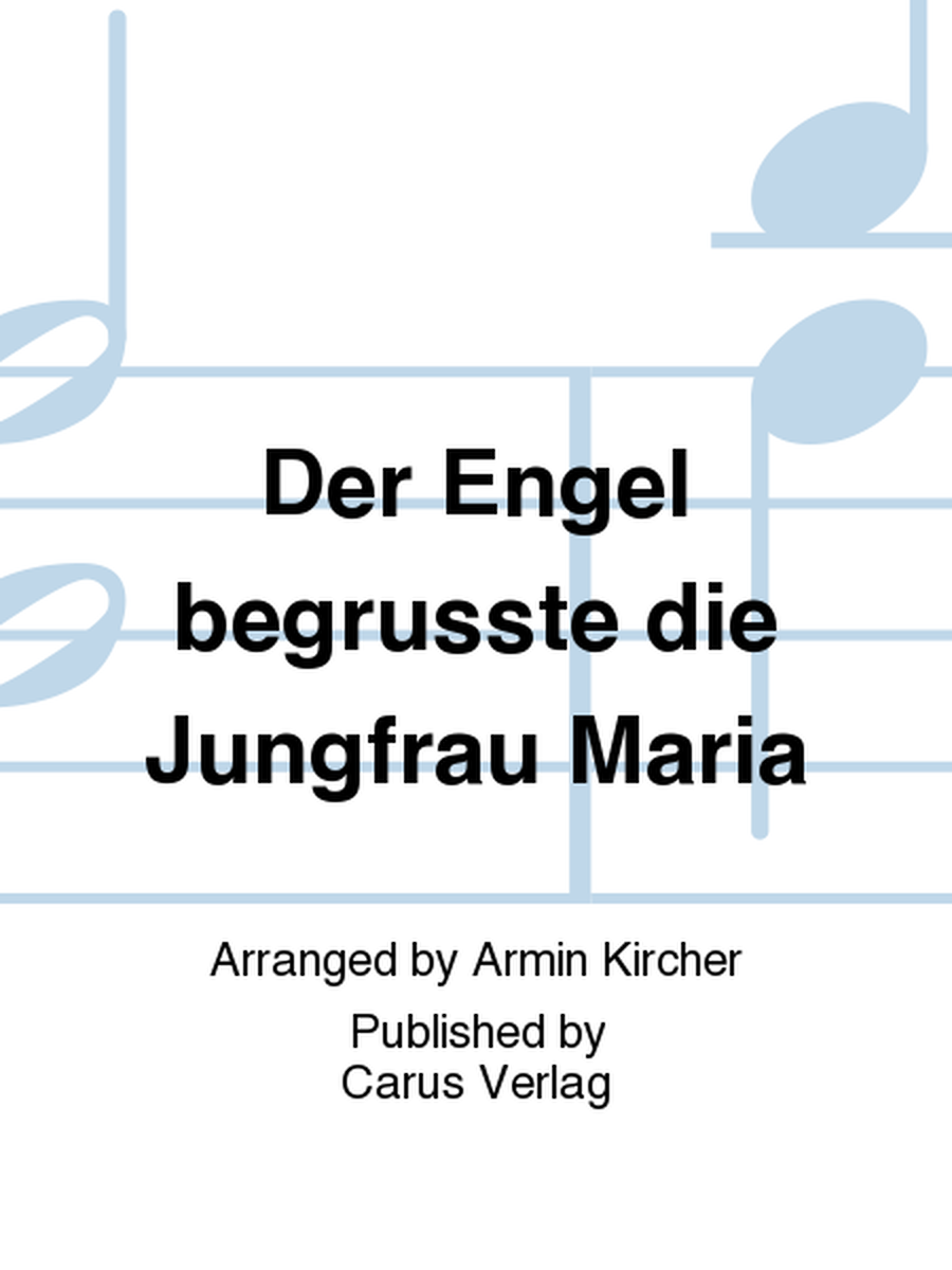 Der Engel begrusste die Jungfrau Maria