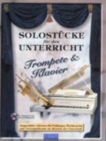 Solostücke für den Unterricht (Trompete & Piano)