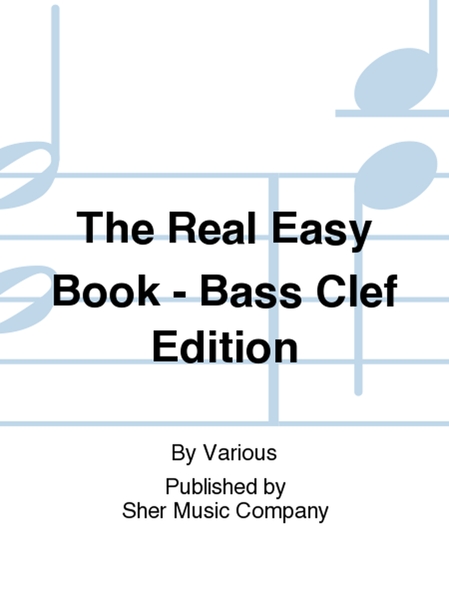 The Real Easy Book - Bass Clef Edition