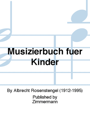 Musizierbuch für Kinder