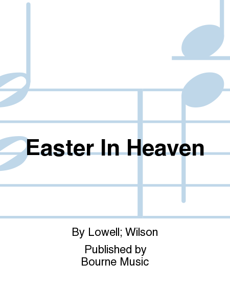 Easter In Heaven