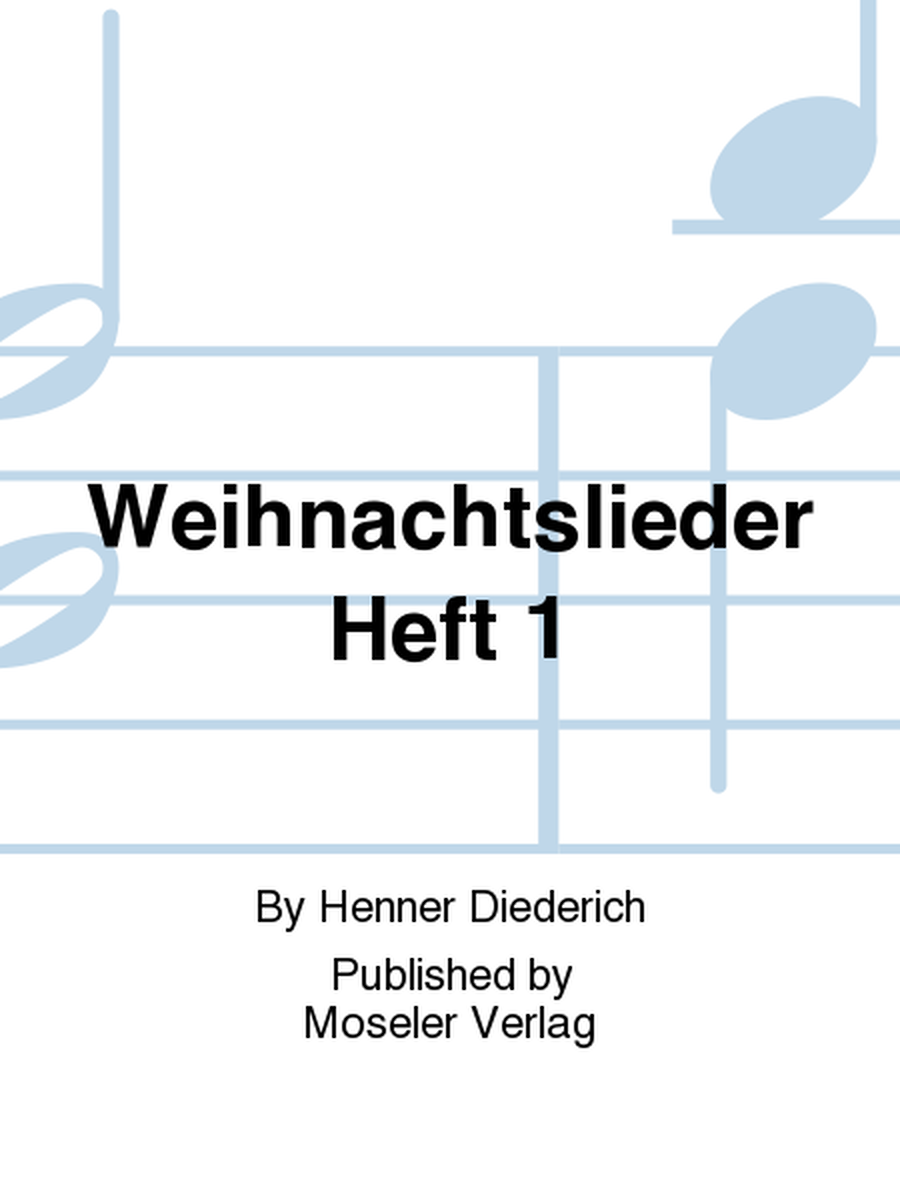 Weihnachtslieder Heft 1